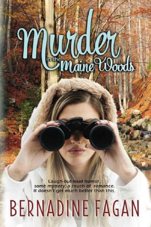 [Nora Lassiter 02] • Bernadine Fagan - Nora Lassiter 02 - Murder in the Maine Woods